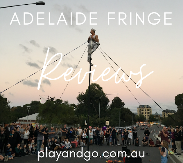 Adelaide Fringe Reviews Play Go Adelaideplay Go Adelaide