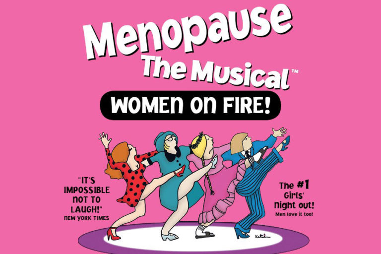 Menopause the Musical | Girls' Night Out! | 2 & 3 Aug 2018 - What's on