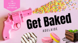 Get Baked Adelaide