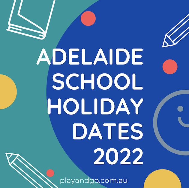 Adelaide School Holiday Dates