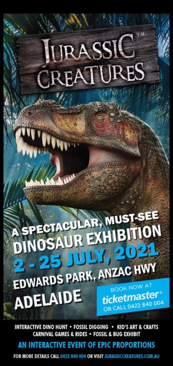 Jurassic Creatures Dinosaur Exhibition | Adelaide | 2-25 Jul 2021 ...