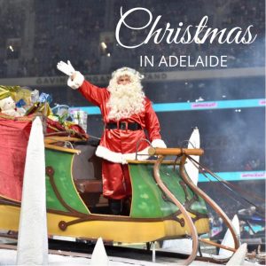 top 10 christmas things to see and do adelaide