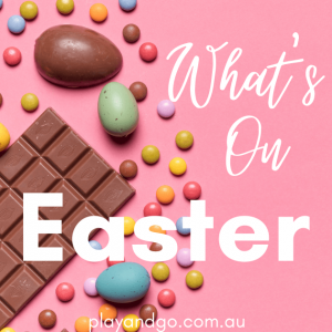 Easter events for families Adelaide