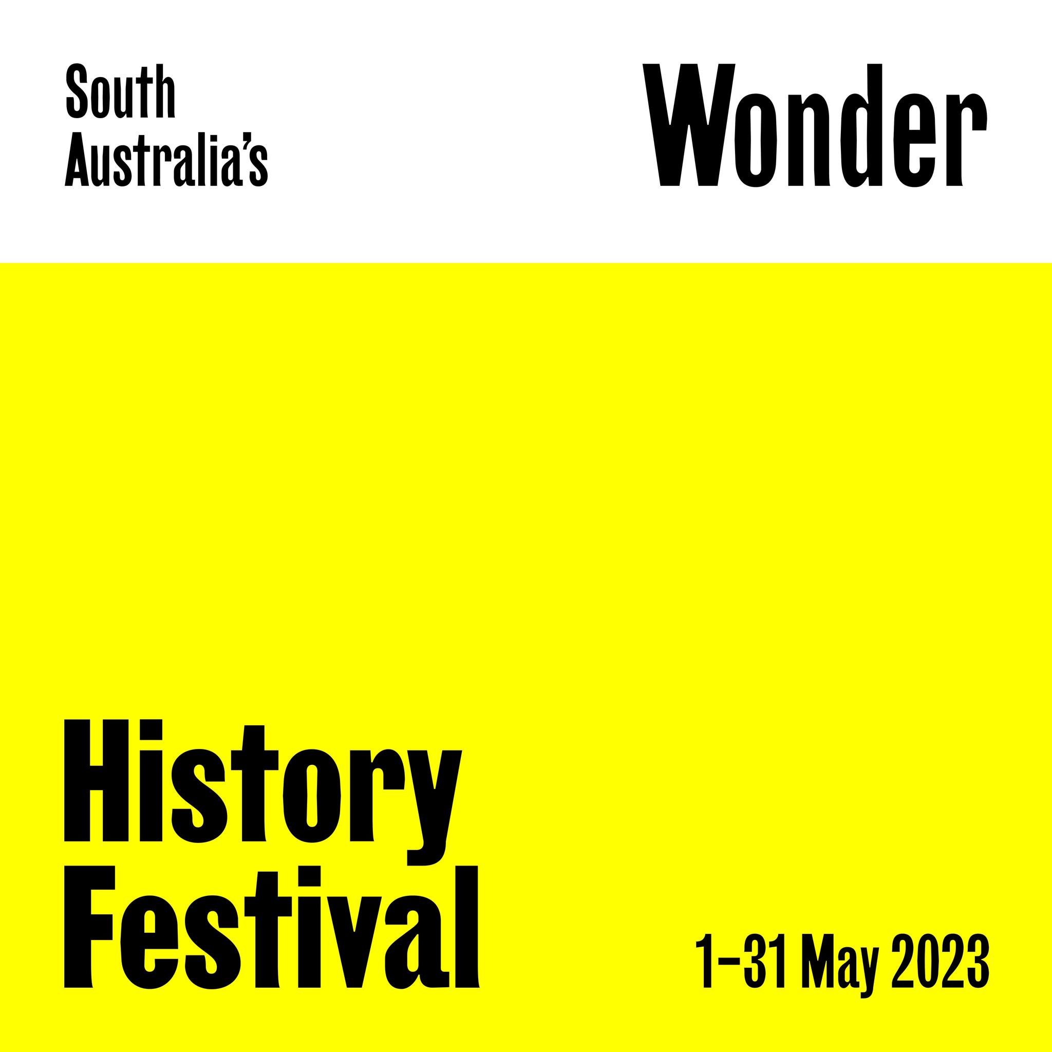 South Australia's History Festival 131 May 2023 Play & Go