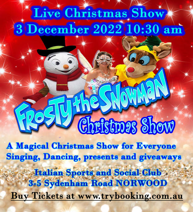 Frosty The Snowman Christmas Show | Norwood | 3 Dec 2022 - Play & Go ...