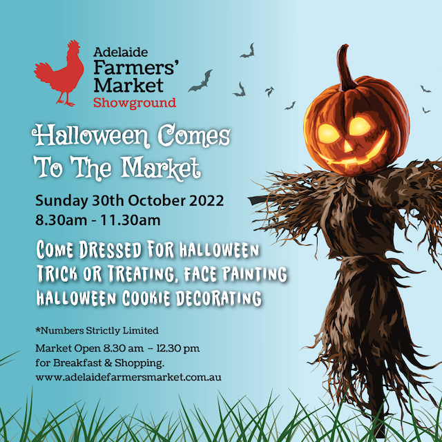 Halloween Eve Market Adelaide Showground Farmers’ Market 30 Oct