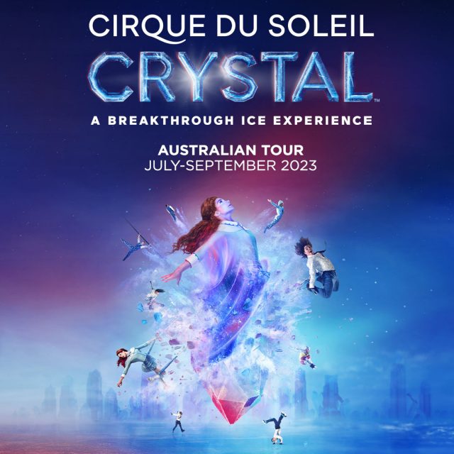 Cirque Du Soleil Crystal Adelaide 31 Aug 3 Sep 2025 Play & Go