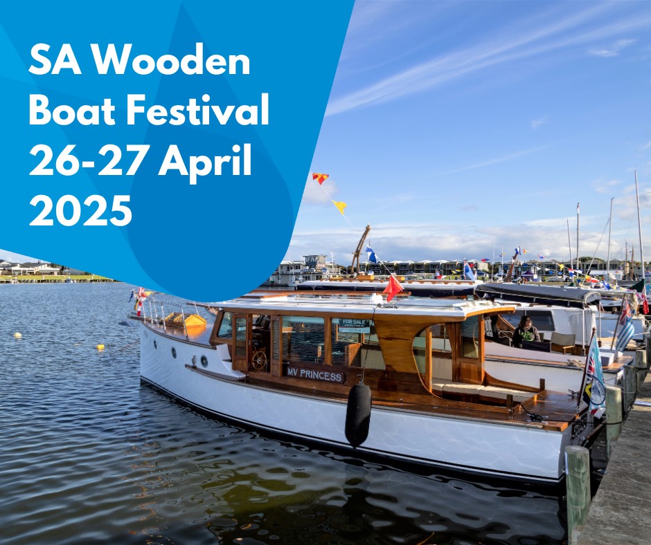 South Australian Wooden Boat Festival Goolwa 2627 Apr 2025 Play