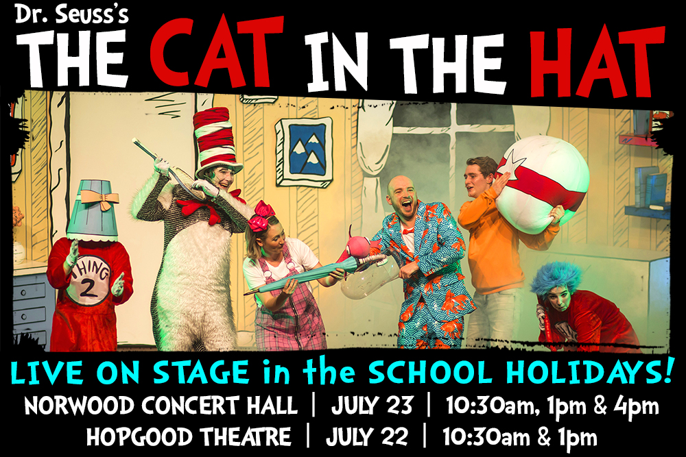 Dr Seuss's The Cat in the Hat - Live on Stage | Adelaide | 19-23 Jul ...