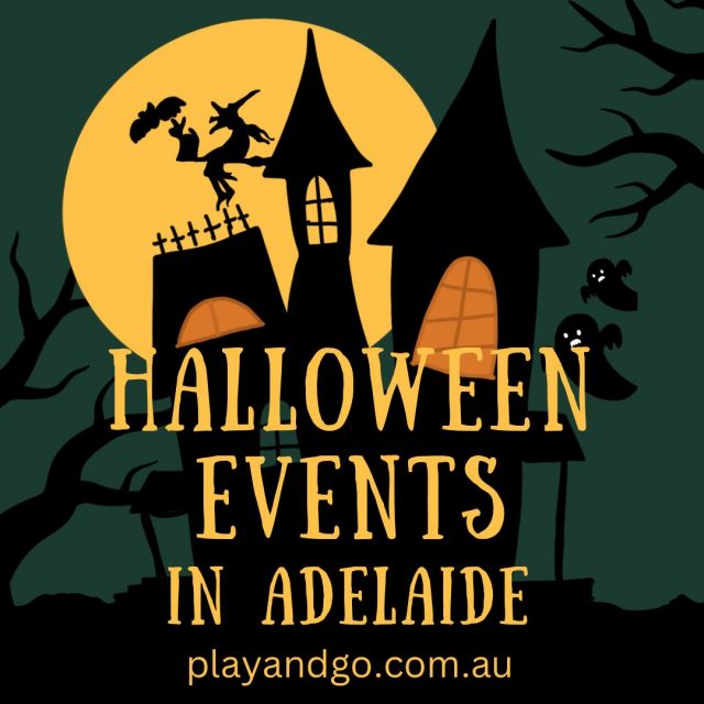 Halloween in Adelaide Family Friendly Events Play & Go AdelaidePlay