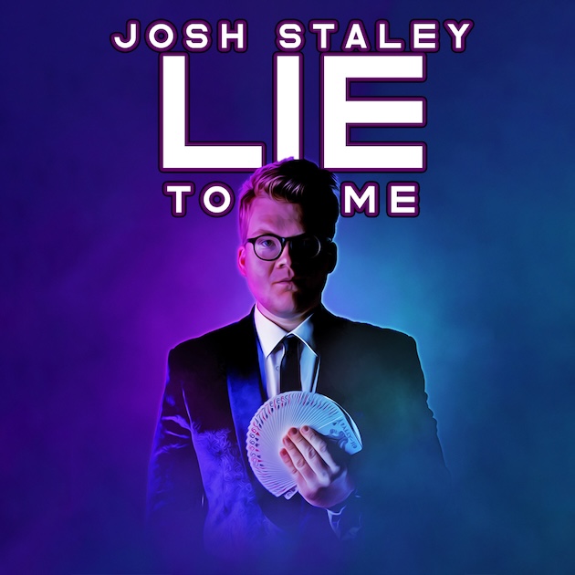 Josh Staley Lie to Me