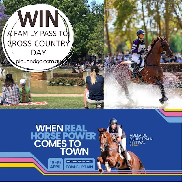 Ended: WIN A Family Pass to the 2026 Adelaide Equestrian Festival ...