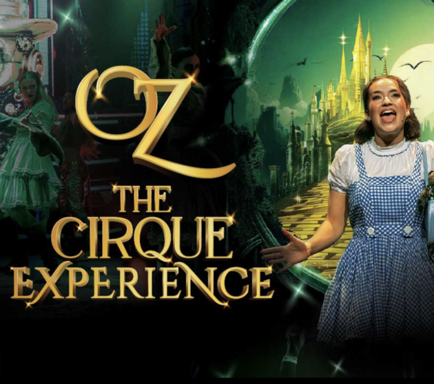 Oz The Cirque Experience